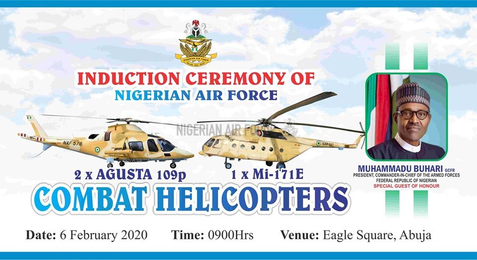 ANNOUNCEMENT:  INDUCTION OF AGUSTA 109E POWER AND Mi-171E COMBAT HELICOPTERS BY THE NAF AT EAGLE SQUARE ABUJA